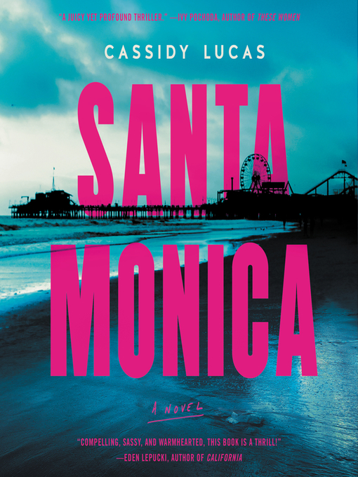 Title details for Santa Monica by Cassidy Lucas - Available